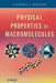 Physical Properties of Macromolecules by Laurence A. Belfiore