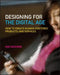 Designing for the Digital Age: How to Create Human-Centered Products and Services by Kim Goodwin