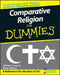 Comparative Religion for Dummies by William P. Lazarus