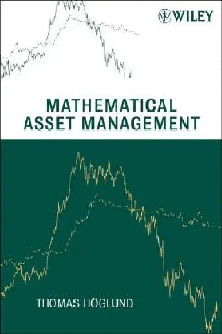 Mathematical Asset Management by Thomas Hoglund