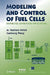 Modeling and Control of Fuel Cells: Distributed Generation Applications by M. H. Nehrir