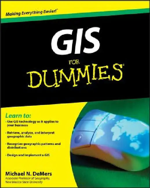 GIS for Dummies by Michael N. DeMers