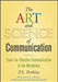 The Art and Science of Communication: Tools for Effective Communication in the Workplace by P. S. Perkins