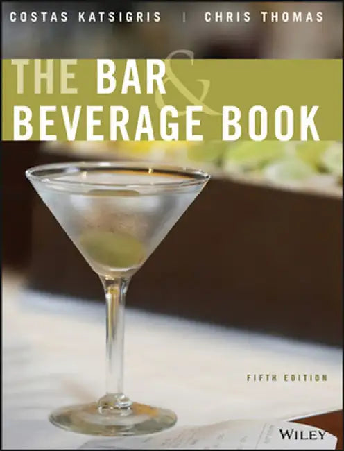 The Bar & Beverage Book by Costas Katsigris