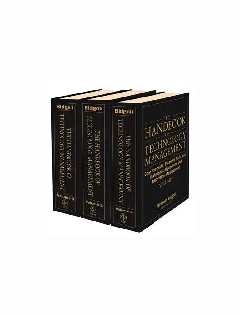 The Handbook Of Technology Management  (MULTI VOL SETS 3 Vols.) by Hossein Bidgoli