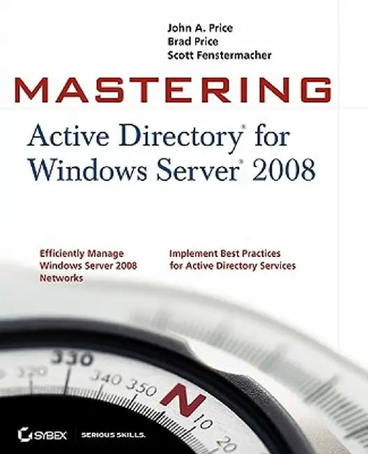 Mastering Active Directory for Windows Server 2008 by John a. Price