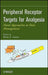 Peripheral Receptor Targets for Analgesia: Novel Approaches to Pain Management by Brian E. Cairns