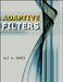 Adaptive Filters by Ali H. Sayed