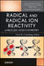 Radical and Radical Ion Reactivity in Nucleic Acid Chemistry by Michael D. Greenberg