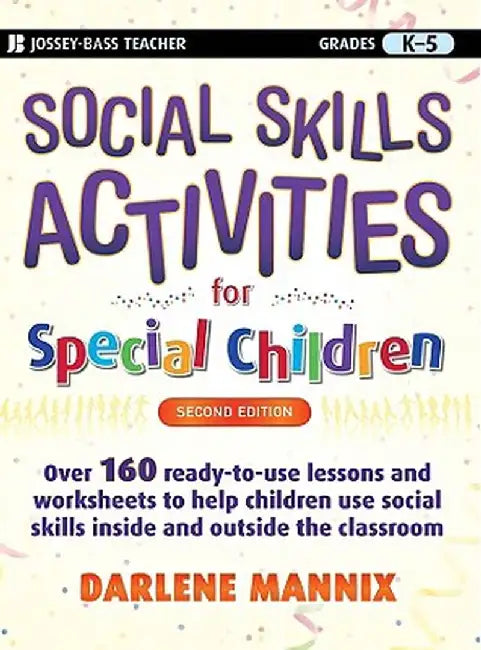 Social Skills Activities for Special Children: Grades K-5 by Darlene Mannix