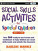 Social Skills Activities for Special Children: Grades K-5 by Darlene Mannix
