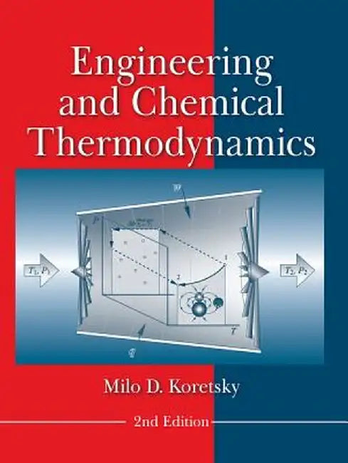 Engineering and Chemical Thermodynamics by Milo D. Koretsky