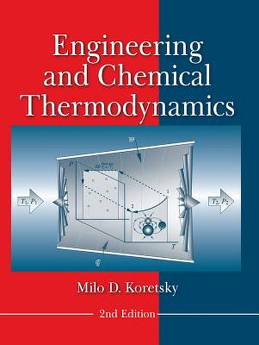 Engineering and Chemical Thermodynamics by Milo D. Koretsky
