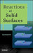 Reactions at Solid Surfaces by Gerhard Ertl