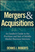 Mergers & Acquisitions: An Insider's Guide to the Purchase and Sale of Middle Market Business Interests by Dennis J. Roberts