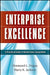 Enterprise Excellence: A Practical Guide to World-Class Competition by Normand L. Frigon