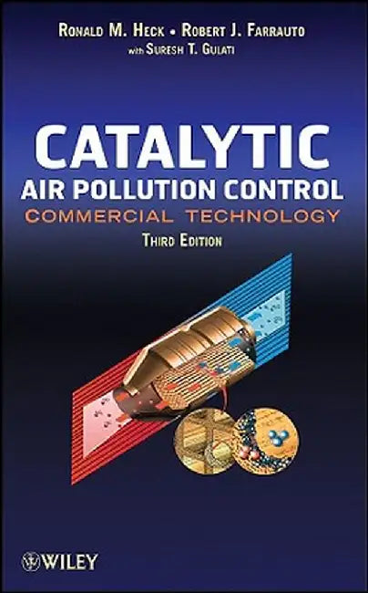 Catalytic Air Pollution Control: Commercial Technology by Ronald M. Heck