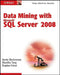 Data Mining with Microsoft SQL Server 2008 by Jamie MacLennan