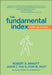 The Fundamental Index: A Better Way to Invest by Robert D. Arnott
