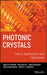 Photonic Crystals: Theory, Applications and Fabrication by Dennis W. Prather