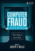 Computer Fraud Casebook: The Bytes That Bite by Joseph T. Wells