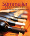 The Sommelier Prep Course: An Introduction to the Wines, Beers, and Spirits of the World by M. Gibson