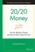 20/20 Money: See the Markets Clearly and Invest Better Than the Pros by Michael Hanson