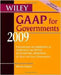Wiley Gaap For Governments 2009: Interpretation & Application of Generally Accepted Accounting Principles for State & Local Govts. by Warren Ruppel