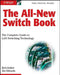 The All-New Switch Book: The Complete Guide to LAN Switching Technology by Rich Seifert
