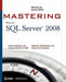 Mastering SQL Server 2008 by Michael Lee