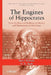 The Engines of Hippocrates: From the Dawn of Medicine to Medical and Pharmaceutical Informatics by Barry Robson