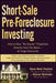 Short-Sale Pre-Foreclosure Investing: How to Buy "No-Equity" Properties Directly from the Bank--At Huge Discounts by Dwan Bent-Twyford