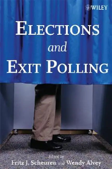 Elections and Exit Polling by Fritz J. Scheuren