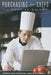 Purchasing for Chefs: A Concise Guide by Andrew H. Feinstein