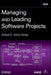 Managing and Leading Software Projects by Richard E. Fairley