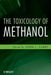 The Toxicology of Methanol by John J. Clary