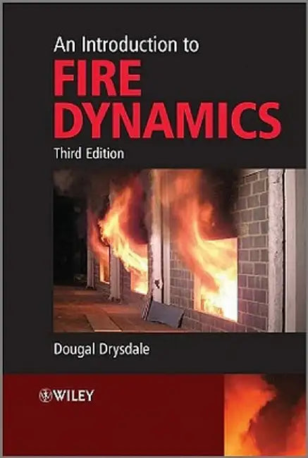 An Introduction to Fire Dynamics by Dougal Drysdale
