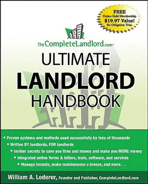 The CompleteLandlord.com Ultimate Landlord Handbook by William A. Lederer