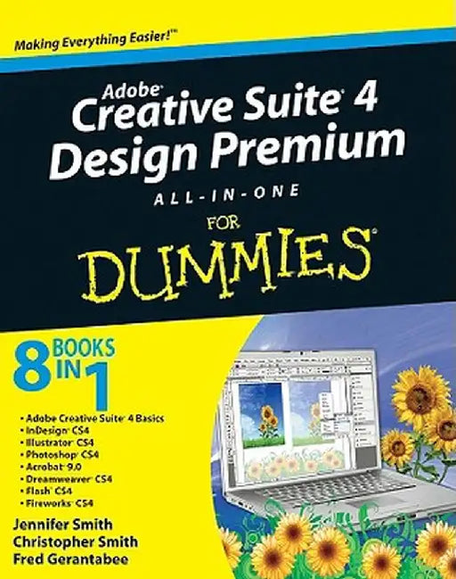 Adobe Creative Suite 4 Design Premium All-In-One for Dummies by Jennifer Smith