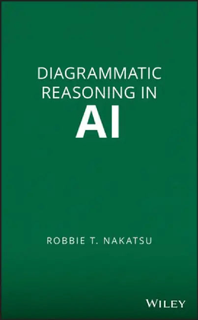 Diagrammatic Reasoning in AI by Robbie T. Nakatsu