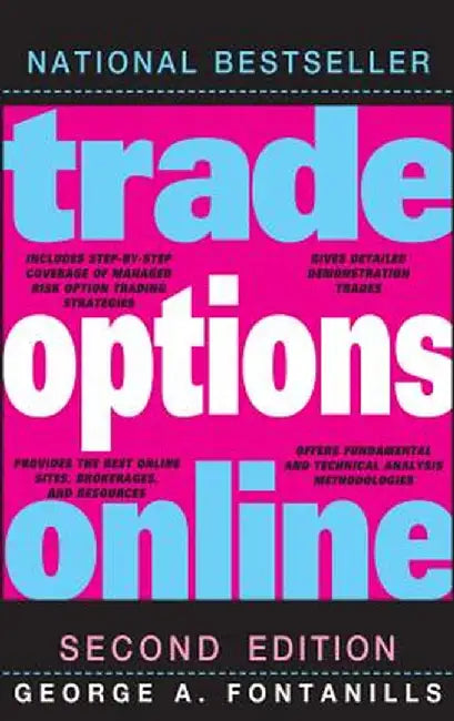 Trade Options Online by George A. Fontanills