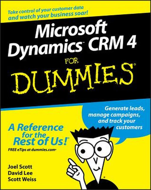 Microsoft Dynamics CRM 4 for Dummies by Joel Scott