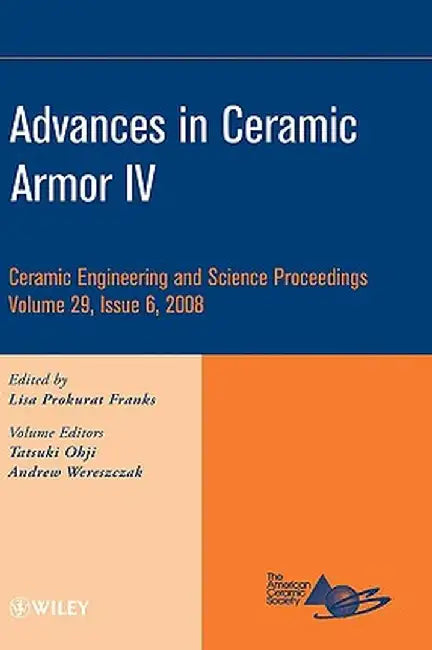 Advances in Ceramic Armor IV by Lisa Prokurat Franks