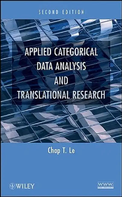 Applied Categorical Data Analysis and Translational Research by Chap T. Le
