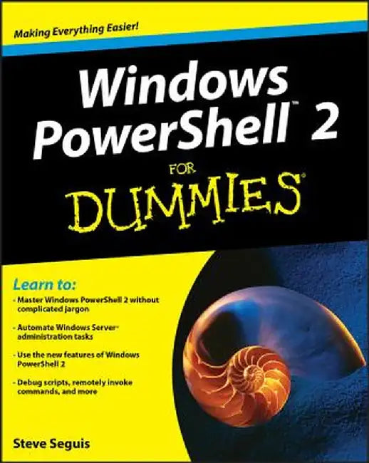 Windows PowerShell 2 for Dummies by Steve Seguis
