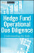 Hedge Fund Operational Due Diligence: Understanding the Risks by Jason A. Scharfman