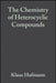 Imidazole and Its Derivatives, Part I by Klaus Hofmann