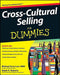 Cross-Cultural Selling for Dummies by Lee