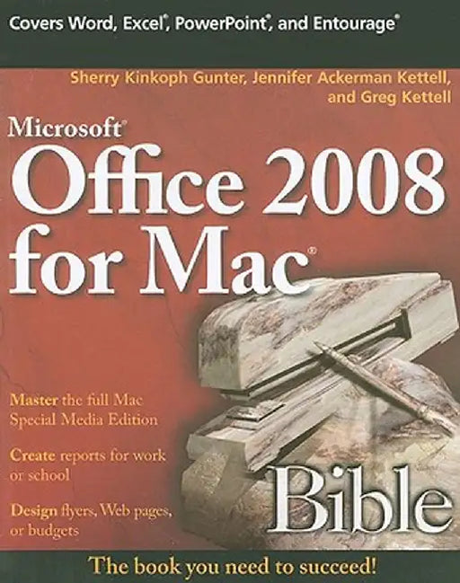 Microsoft Office 2008 for Mac Bible by Sherry Kinkoph Gunter