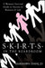 S.K.I.R.T.S in the Boardroom: A Woman's Survival Guide to Success in Business and Life by Marshawn Evans